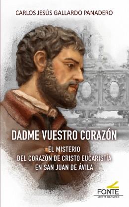 DADME VUESTRO CORAZON | 9788418303555 | GALLARDO PANADERO, CARLOS JESUS