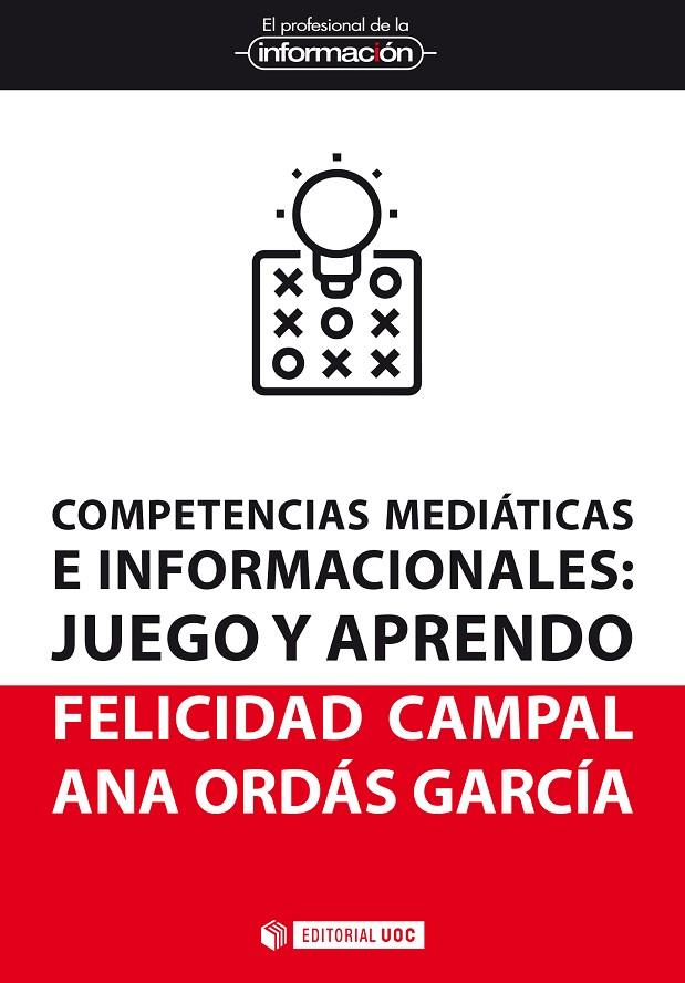 COMPETENCIAS MEDIATICAS E INFORMACIONALES | 9788491808183 | CAMPAL GARCIA, MARIA FELICIDAD