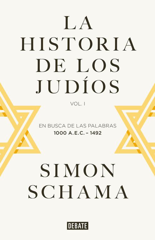 HISTORIA DE LOS JUDÍOS I, LA | 9788419951205 | SCHAMA, SIMON