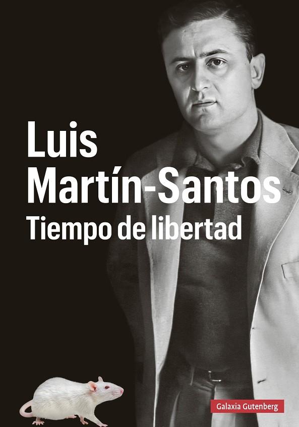 LUIS MARTÍN-SANTOS. TIEMPO DE LIBERTAD | 9788410107328 | GUILLAMON, JULIÀ