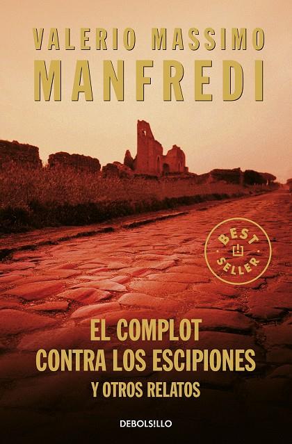 COMPLOT CONTRA LOS ESCIPIONES, EL | 9788483463680 | MANFREDI, VALERIO MASSIMO