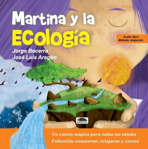 MARTINA Y LA ECOLOGÍA | 9788416499915 | BECERRA ARIAS, JORGE
