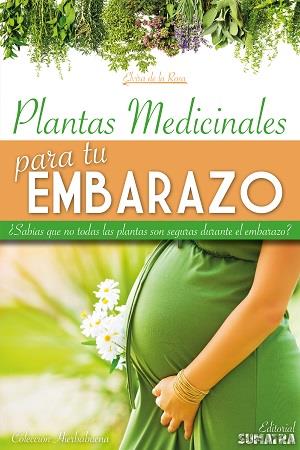 PLANTAS MEDICINALES PARA TU EMBARAZO | 9788416336005 | DE LA ROSA, ELVIRA