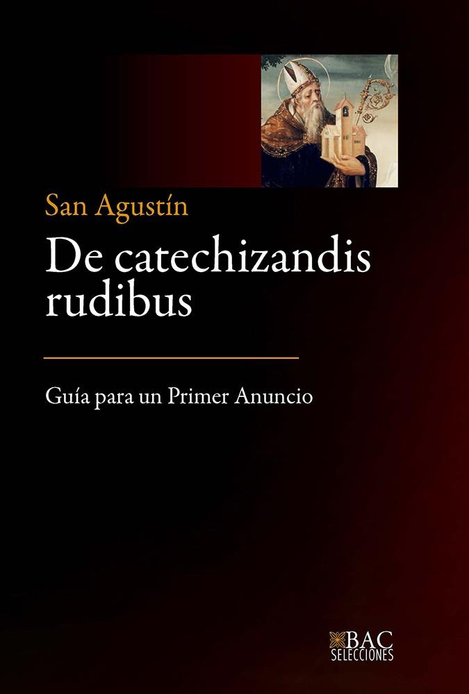 DE CATECHIZANDI RUDIBUS | 9788422023104 | SAN AGUSTIN