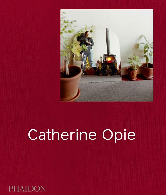 CATHERINE OPIE | 9781838662189 | ALS / COLTTON / CHARLOTTE