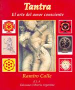 TANTRA EL ARTE DEL AMOR CONSCIENTE | 9788489836730 | CALLE, RAMIRO A.