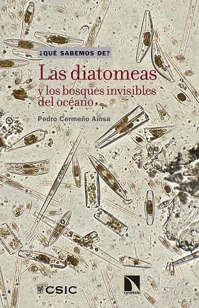 DIATOMEAS Y LOS BOSQUES INVISIBLES DEL OCEANO, LAS | 9788400106201 | CERMEÑO AINSA, PEDRO