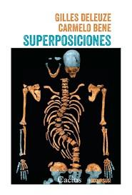 SUPERPOSICIONES | 9789873831454 | DELEUZE, GILLES / BENE, CARMELO