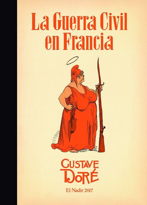 GUERRA CIVIL EN FRANCIA (1871), LA | 9788494440052 | DORE, GUSTAVE