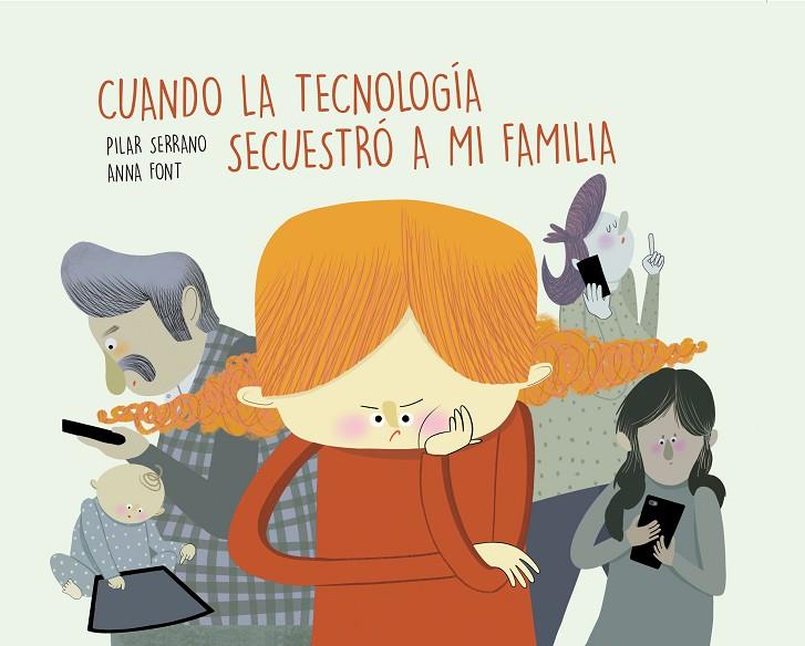 CUANDO LA TECNOLOGÍA SECUESTRÓ A MI FAMILIA | 9788417303846 | SERRANO, PILAR