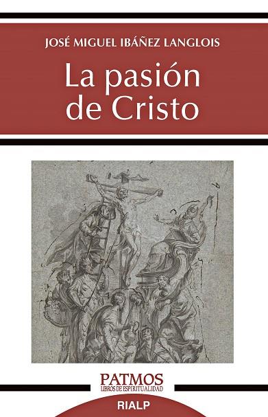 PASIÓN DE CRISTO, LA | 9788432153556 | IBÁÑEZ LANGLOIS, JOSÉ MIGUEL