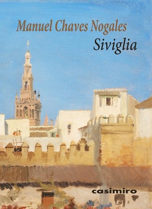 SIVIGLIA | 9788417930929 | CHAVES NOGALES, MANUEL