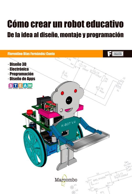 CÓMO CREAR UN ROBOT EDUCATIVO | 9788426732033 | FERNÁNDEZ CUETO, FLORENTINO BLAS