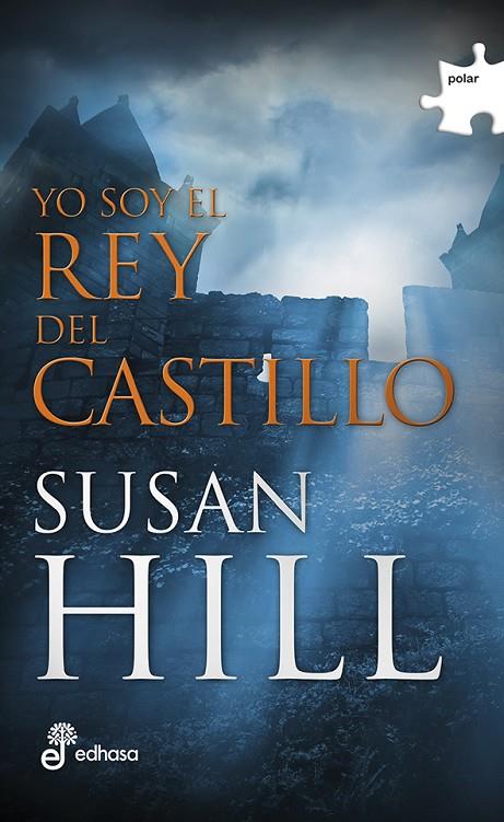 YO SOY EL REY DEL CASTILLO | 9788435010788 | HILL, SUSAN