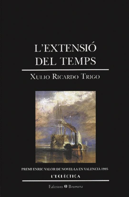 EXTENSIÓ DEL TEMPS, L' | 9788476602768 | TRIGO, XULIO RICARDO