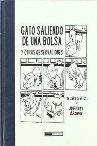 GATO SALIENDO DE UNA BOLSA Y OTRAS OBSERVACIONES | 9788478338450 | BROWN, JEFFREY