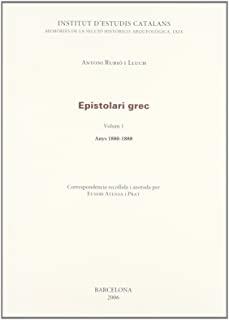 EPISTOLARI GREC. VOLUM I. ANYS 1880-1888 | 9788472838680