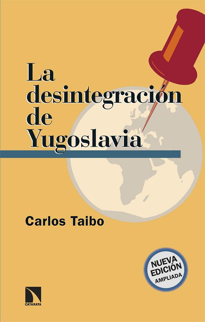 DESINTEGRACIÓN DE YUGOSLAVIA, LA | 9788413526942 | TAIBO, CARLOS