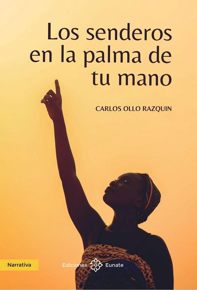 SENDEROS EN LA PALMA DE TU MANO, LOS | 9788477684763 | OLLO RAZQUIN, CARLOS