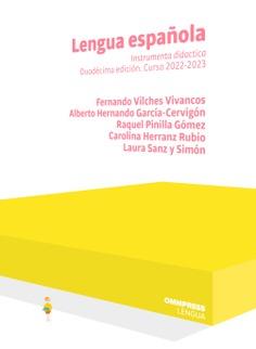 LENGUA ESPAÑOLA (12ª EDICION) | 9788412600209 | VILCHES VIVANCOS, FERNANDO