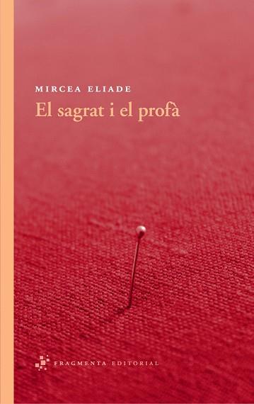 SAGRAT I EL PROFA, EL | 9788492416530 | ELIADE, MIRCEA