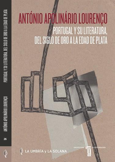 PORTUGAL Y SU LITERATURA DEL SIGLO DE ORO A LA EDAD DE PLAT | 9788412351217 | LOURENÇO, ANTÓNIO APOLINÁRIO