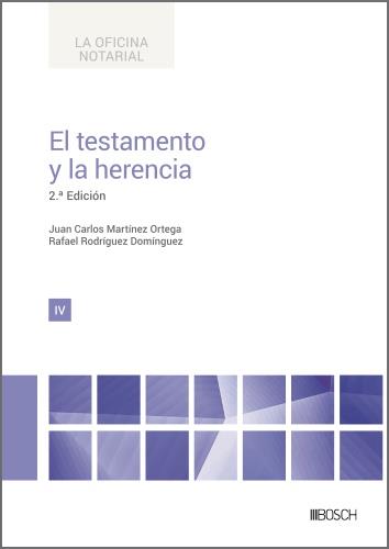 TESTAMENTO Y LA HERENCIA, EL | 9788490907269 | MARTÍNEZ ORTEGA, JUAN CARLOS