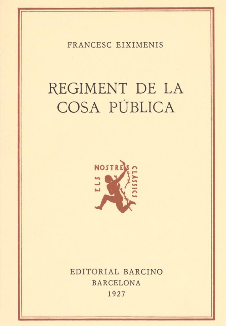 REGIMENT DE LA COSA PUBLICA | 9788472262416 | EIXIMENIS, FRANCESC
