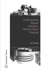 CONTEMPORARY BASQUE LITERATURE : KIRMEN URIBE'S PROPOSAL | 9788484897255 | KORTAZAR URIARTE, JON