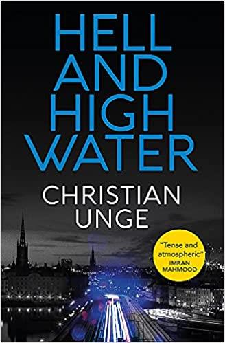HELL AND HIGH WATER | 9781529408027 | UNGE, CHRISTIAN