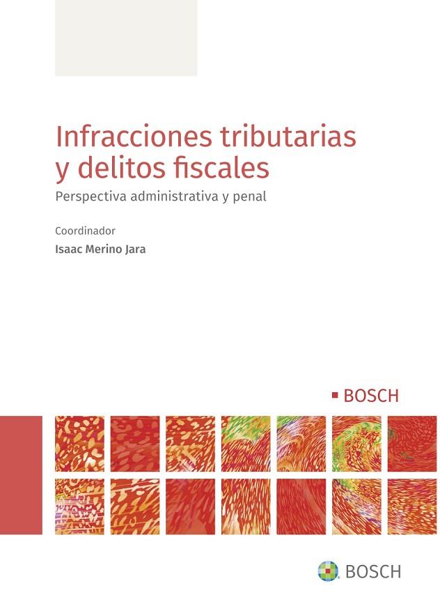 INFRACCIONES TRIBUTARIAS Y DELITOS FISCALES | 9788490906132