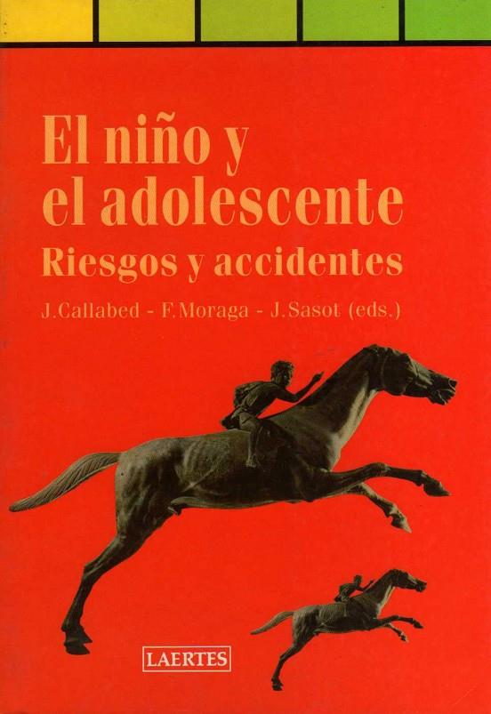 NIÑO Y EL ADOLESCENTE, EL (RIESGOS Y ACC | 9788475843025 | CALLABED, JOAQUIN