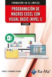 PROGRAMACIÓN DE MACROS EXCEL CON VISUAL BASIC_NIVEL I | 9788410181199 | FERNÁNDEZ CASADO, PABLO E.