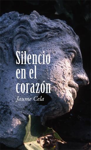 SILENCIO EN EL CORAZÓN | 9788424653941 | CELA, JAUME