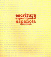 ESCRITURA EXPERIMENTAL ESPAÑOLA (1965-1983) | 9788488285966