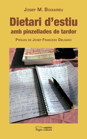 DIETARI D'ESTIU AMB PINZELLADES DE TARDOR | 9788497796316 | BOIXAREU, JOSEP M.