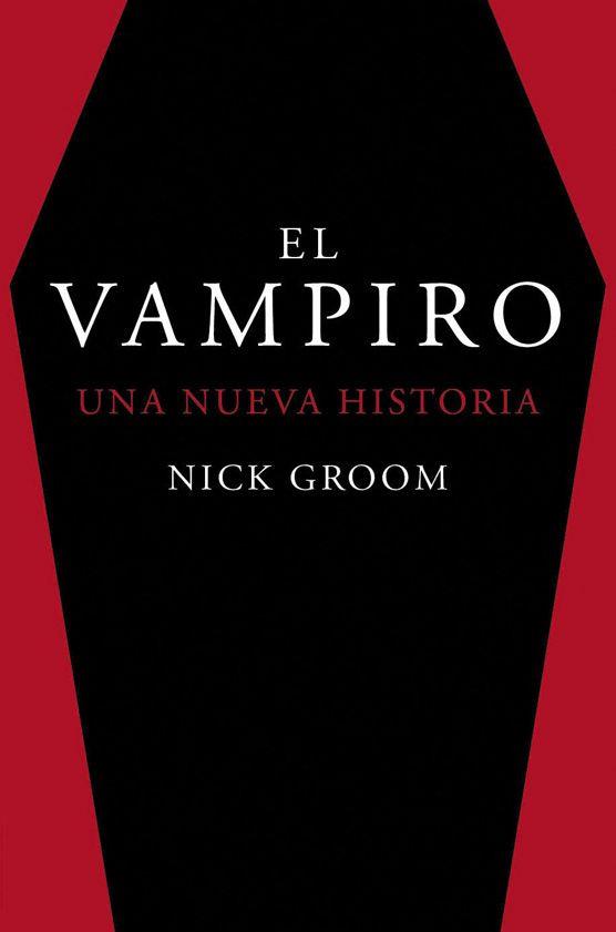 VAMPIRO, EL.  UNA NUEVA HISTORIA | 9788412079869 | GROOM, NICK