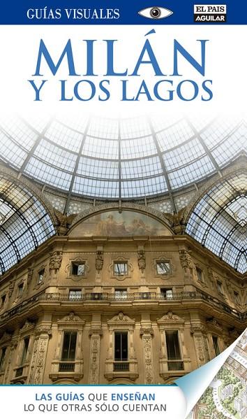 MILÁN Y LOS LAGOS : GUÍAS VISUALES [2014] | 9788403513327 | VARIOS AUTORES