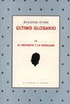 ULTIMO GLOSARIO IV. EL DESIGNIO Y LA ENSALADA | 9788484444688 | D'ORS, EUGENIO