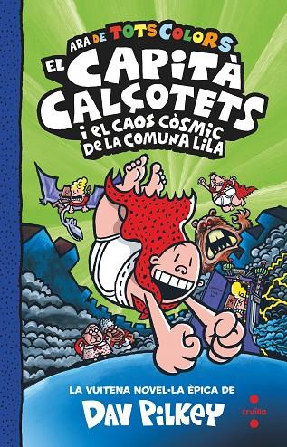 CAPITÀ CALÇOTETS I EL CAOS CÒSMIC DE LA COMUNA LILA, EL | 9788466156349 | PILKEY, DAV