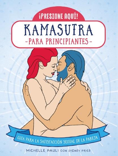 KAMASUTRA PARA PRINCIPIANTES | 9788470823282 | PAULI, MICHELLE