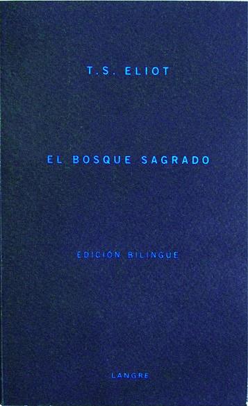 BOSQUE SAGRADO, EL | 9788493238179 | ELIOT, T. S.
