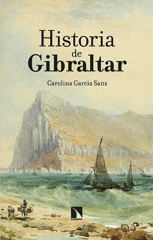HISTORIA DE GIBRALTAR | 9788413523682 | GARCIA SANZ, CAROLINA