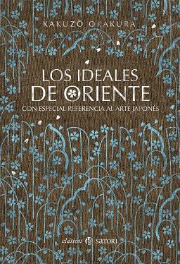 IDEALES DE ORIENTE, LOS | 9788417419073 | OKAKURA, KAKUZO