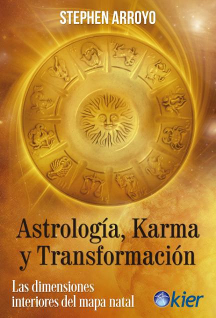 ASTROLOGÍA, KARMA Y TRANSFORMACIÓN | 9788418801082 | ARROYO, STEPHEN