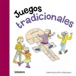 JUEGOS TRADICIONALES | 9788424651787 | GARCÍA DE ORO, GABRIEL / BAYÉS, PILARÍN