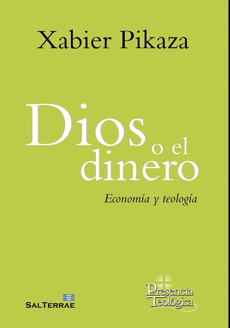 DIOS O EL DINERO | 9788429327915 | PIKAZA, XABIER