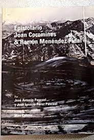 EPISTOLARIO JOAN COROMINES & RAMÓN MENÉNDEZ PIDAL | 9788472568242 | COROMINES, JOAN / MENÉNDEZ PIDAL, RAMÓN