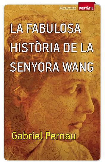 FABULOSA HISTORIA DE LA SENYORA WANG, LA | 9788493917142 | PERNAU, GABRIEL