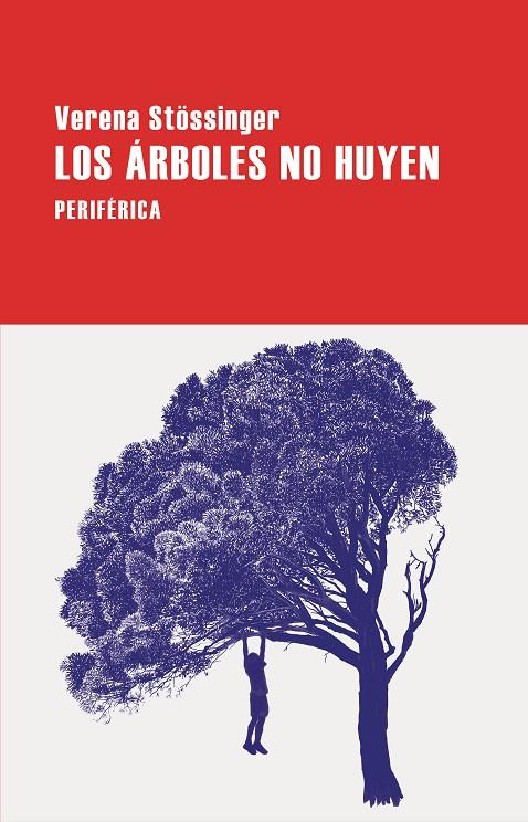 ÁRBOLES NO HUYEN, LOS | 9788410171053 | STOSSINGER, VERENA